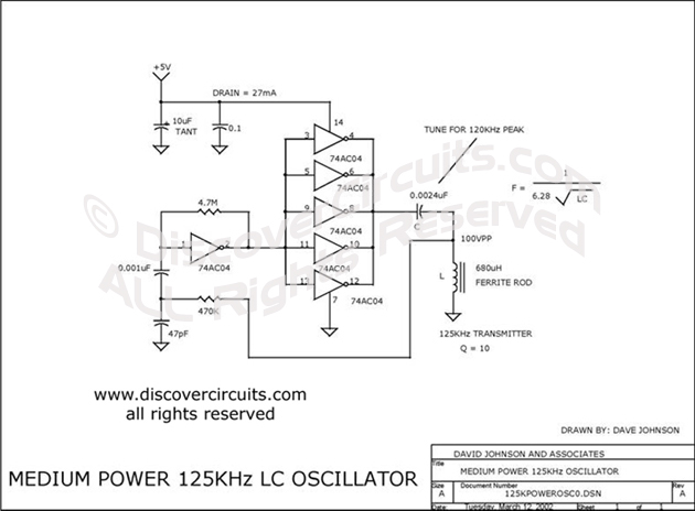 Circuit Medium Power 125KHz LC Oscillator designed by Dave Johnson, P.E. (March 12, 2002)